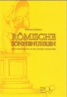 Karlheinz Schaldach - R&ouml;mische Sonnenuhren
