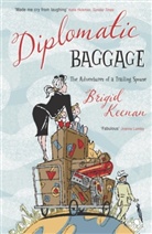 Keenan Brigid, Brigid Keenan - Diplomatic Baggage: The Adventures of a Trailing Spouse