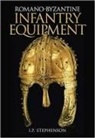 I P Stephenson, I. P. Stephenson, Ian Stephenson - Romano-Byzantine Infantry Equipment