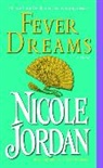 Nicole Jordan - Fever Dreams