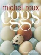Michel Roux, Michel/ Brigdale Roux, Martin Brigdale - Eggs