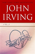 John Irving - Until I Find You