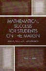 Thea K. Dunn, Dunn Thea K. - Mathematical Success for Students on the Margin
