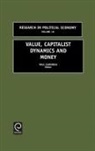 Diane Cogan, Diane Cogan, P. Zarembka, Paul Zarembka - Value, Capitalist Dynamics and Money