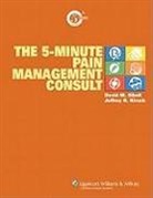 Jeffrey R. Kirsch, David M. Sibell, David M. Kirsch Sibell, Jeffrey R. Kirsch, David M. Sibell - 5-Minute Pain Management Consult
