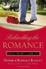 Bob DeMoss, Barbara Rainey, Dennis Rainey, RAINEY DENNIS - Rekindling the Romance