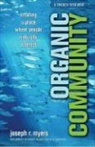 Bill Donahue, Randy Frazee, Joseph R Myers, Joseph R. Myers - Organic Community