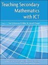 Sue Johnston-Wilder, Sue Pimm Johnston-Wilder, David Pimm, Sue Johnston-Wilder, David Pimm - Teaching Secondary Mathematics With Ict