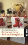 Hermann Feuersee, Almud Kunert - Der kulinarische Weihnachtsbegleiter