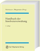 Harro Mohrbutter, Andreas Ringsmeier, Andreas Ringstmeier - Handbuch der Insolvenzverwaltung