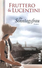 Frutter, Carl Fruttero, Carlo Fruttero, LUCENTINI, Franco Lucentini - Die Sonntagsfrau