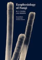 Cooke, R C Cooke, R. C. Cooke, J M Whipps, J. M. Whipps - Ecophysiology of Fungi