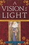 Judith Merkle Riley - A Vision of Light