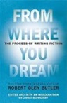 Robert Olen Butler, Butler Robert Olen, Janet Burroway - From Where You Dream
