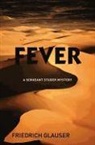 Friedrich Glauser, Mike Mitchell - Fever
