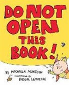 Michaela Muntean, Michaela/ Lemaitre Muntean, Pascal Lemaitre - Do Not Open This Book