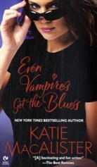Katie MacAlister - Even Vampires Get the Blues