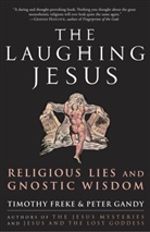 Timothy Freke, Peter Gandy - Laughing Jesus