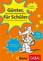 Stefan Frädrich, Timo Wuerz, Timo Wuerz - Günter, der innere Schweinehund, für Schüler