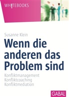 Susanne Klein - Wenn die anderen das Problem sind