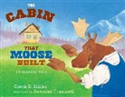 Cherie Stihler, Cherie B. Stihler, Jeremiah Trammell, Jeremiah Trammell - The Cabin That Moose Built