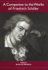 Steven D. Martinson, Steven D. Martinson - A Companion to the Works of Friedrich Schiller