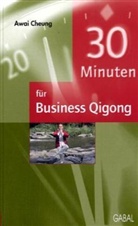 Awai Cheung - 30 Minuten für Business Qigong