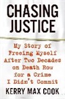 Kerry M. Cook, Kerry Max Cook - Chasing Justice