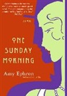 Amy Ephron - One Sunday Morning