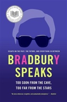 Ray Bradbury - Bradbury Speaks