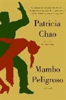 Patricia Chao - Mambo Peligroso