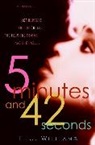 T. J. Williams, T.J. Williams, Timothy Williams - 5 Minutes and 42 Seconds