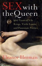 Eleanor Herman - Sex With the Queen
