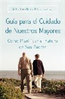 Ann Convery, Stella Henry, Stella Mora Henry, Stella Mora/ Convery Henry - Guia para el Cuidado de Nuestros Mayores