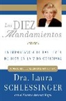 Laura C Schlessinger, Dr Laura Schlessinger, Dr Laura C Schlessinger, Dr. Laura Schlessinger, Laura C. Schlessinger, Laura/ Vogel Schlessinger... - Los Diez Mandamientos