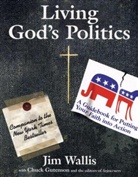 Jim Wallis, Jim/ Gutenson Wallis - Living God's Politics