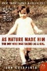 John Colapinto, Colapinto John - As Nature Made Him