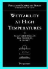 B. Drevet, N. Eustathopoulos, N. (Cnrs Eustathopoulos, N. Nicholas Eustathopoulos, EUSTATHOPOULOS N NICHOLAS M G, M. G. Nicholas... - Wettability At High Temperatures