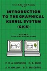 D. A. Duce, Stephen Hopgood, D. C. Sutcliffe, Author Unknown - Introduction to the Graphical Kernal System (Gks)