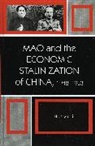 Hua-Yu Li, Li Hua-Yu - Mao and the Economic Stalinization of China, 19481953