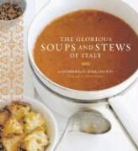 Domenica Marchetti, William Meppam, William Meppem - Glorious Soups and Stews of Italy