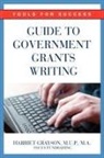 Harriet Grayson Mup Ma - Guide to Government Grants Writing
