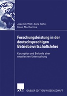 Klaus Macharzina, Anne Rohn, Anne Susan Rohn, Anne Susann Rohn, Joachi Wolf, Joachim Wolf - Forschungsleistung in der deutschsprachigen Betriebswirtschaftslehre zwischen 1982 und 2001