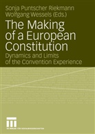Sonja Puntscher Riekmann, Wolfgang Wessels - The Making of a European Constitution