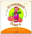 Elsbeth Bihler, Eve Jacob - Mit Kindern Erntedank feiern