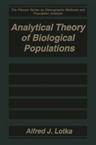 Alfred J Lotka, Alfred J. Lotka, Hélène Rossert, David P. Smith - Analytical Theory of Biological Populations