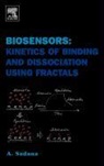 A. Sadana, Ajit Sadana, Ajit (Chemical Engineering Department Sadana - Biosensors: Kinetics of Binding and Dissociation Using Fractals