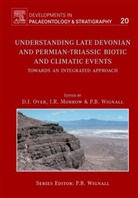 J. R. Morrow, D. J. Over, Jeff Over, Jeff (Suny Over, Jeff Morrow Over, OVER JEFF MORROW JARED WIGNALL... - Understanding Late Devonian and Permian Triassic Biotic and Climatic