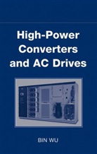 Wu, Bin Wu - High-Power Converters and Ac Drives