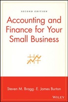 Babson College, Bragg, Sm Bragg, Steven Bragg, Steven M Bragg, Steven M. Bragg... - Accounting and Finance for Your Small Business